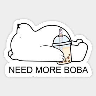 Little Bear Need more Boba! Sticker